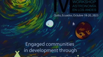 IV Workshop Astronomía en los Andes : “Engaged communities in development through Astrotourism”