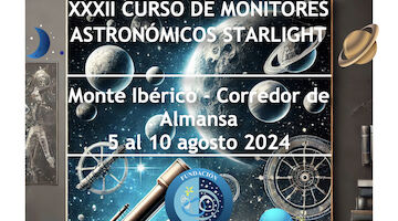 Curso de Monitores Astronómicos Starlight Monte Ibérico- Corredor de Almansa 