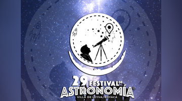 29º Festival de Astronomía de Villa de Leyva