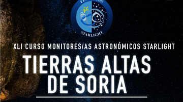 Curso Monitores Astronómicos Starlight para Tierras Altas de Soria ( del 13 al 18 de abril de 2026)