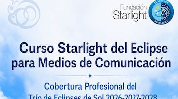 Curso Starlight Intensivo para Medios de Comunicación