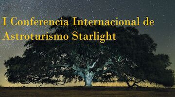 Todo listo para la I Conferencia Internacional de Astroturismo Starlight