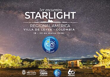 Villa de Leyva acoger el Encuentro Regional Starlight en Amrica el gran foro global del astroturismo
